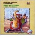 John Coltrane. Un treno per Paradise. Con CD Audio