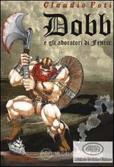 Dobb e gli adoratori di Fenrir