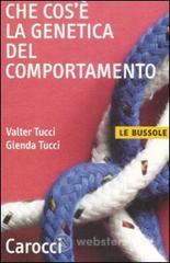 Che cos'&egrave; la genetica del comportamento