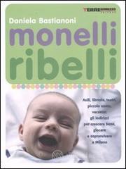 prezzi Monelli ribelli Asili librerie teatri piccolo usato vacanze gli indirizzi per crescere bene giocare e sopravvivere a Milano