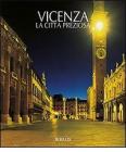 Vicenza. La citt� preziosa