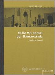 Sulla via dorata per Samarcanda Libri Geografia: prezzi offerte e promozioni
