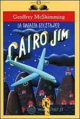 prezzi La ragazza giusta per Cairo Jim