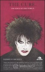 prezzi The Cure The edge of the world Testi commentati