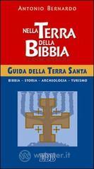 prezzi Nella terra della Bibbia Guida della Terra Santa