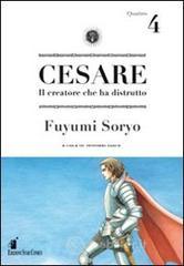 Cesare. Il creatore che ha distrutto vol.4