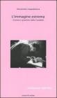 L' immagine estrema. Cinema e pratiche della crudelt�