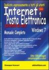 Internet & posta elettronica partendo da zero. Edizione Windows 7