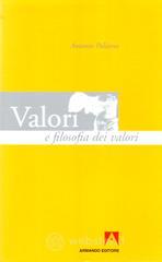 Valori e filosofia dei valori Valori e filosofia dei valori