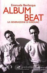 prezzi Album Beat La generazione di Kerouac