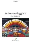 Scrivere � viaggiare. Con trasporto