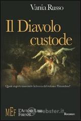 prezzi Il diavolo custode Al centro di un avvincente thriller le sanguinarie trame di una setta satanica