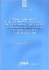 prezzi Studio osservazionale non randomizzato sullutilizzo di oligoelementi e litoterapici nellansia e nelle depressioni specifiche di alcune sindromi reazionali