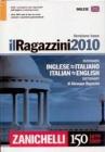 Il Ragazzini 2010. Dizionario inglese-italiano, italiano-inglese. Versione base