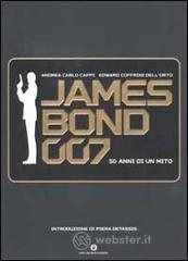 James Bond 007 Cinquantanni di un mito
