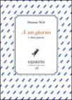 A un giorno e altre poesie