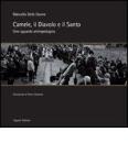 Camele, il diavolo e il santo. Uno sguardo antropologico