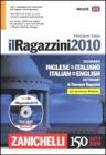 Il Ragazzini 2010. Dizionario inglese-italiano, italiano-inglese. Versione base. Con CD-ROM