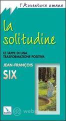 prezzi La solitudine Le tappe di una trasformazione positiva