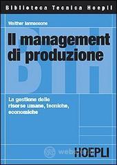 prezzi Il management di produzione La gestione delle risorse umane tecniche economiche