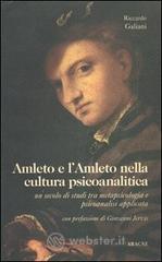 Confronta prezzi Amleto e l amleto nella cultura psicoanalitica. un secolo di studi tra metapsicologia e psicoanalisi