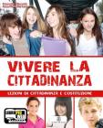Vivere la cittadinanza. Con espansione online. Per la Scuola media