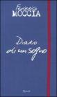 Diario di un sogno. Le fotografie, i miei appunti, le mie emozioni, dal set del film �Scusa ma ti chiamo amore�