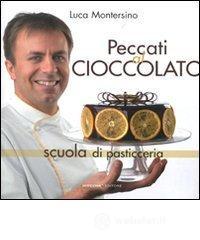 Peccati al cioccolato. Scuola di pasticceria