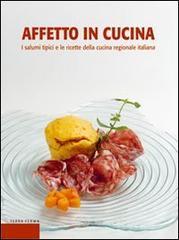 prezzi Affetto in cucina I salumi tipici e le ricette della cucina regionale italiana