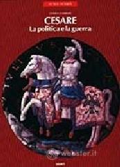 Confronta prezzi Cesare. la politica e la guerra