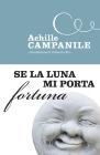 Se la luna mi porta fortuna
