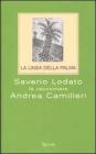 La linea della palma. Saverio Lodato fa raccontare Andrea Camilleri