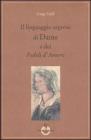 Il linguaggio segreto di Dante e dei �Fedeli d'Amore�