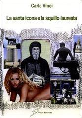 prezzi La santa icona e la squillo laureata