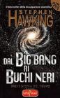 Dal big bang ai buchi neri