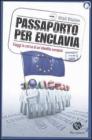 Passaporto per Enclavia. Viaggi in cerca di un'identit� europea