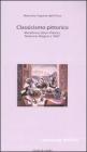 Classicismo pittorico. Metafisica, valori plastici, realismo magico e �900�