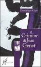 Il crimine di Jean Genet Il crimine di Jean Genet