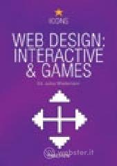 Web design interactive & games. Ediz. multilingue
