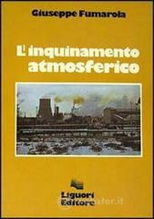 L' inquinamento atmosferico L' inquinamento atmosferico