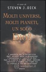 Molti universi, molti pianeti, un solo Dio?