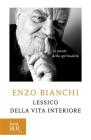 Lessico della vita interiore. Le parole della spiritualit�