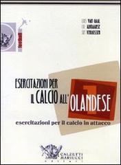 prezzi Esercitazioni per il calcio allolandese Esercitazioni per il calcio in attacco DVD Con libro