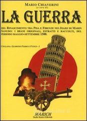 prezzi La guerra del Rinascimento tra Pisa e Firenze nei diarii di Marin Sanudo i brani originali estratti e raccolti del periodo maggio settembre 1500