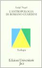 L' antropologia di Romano Guardini