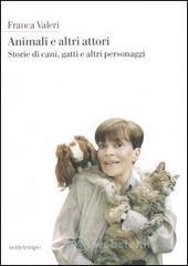 prezzi Animali e altri attori Storie di cani gatti e altri personaggi