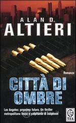 Citt&agrave; di ombre