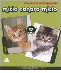 Micio contro micio