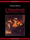 I Manfredi. Signori di Faenza e Imola