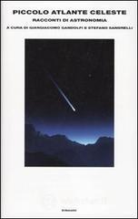 Piccolo atlante celeste. Racconti di astronomia